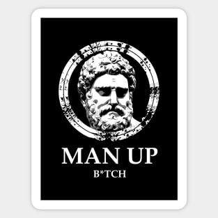 Man Up Funny Masculinity Quotes III Sticker